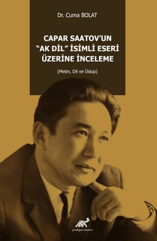 Capar Saatov’un “Ak Dil” İsimli Eseri Üzerine İnceleme