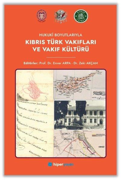 Hukuki Boyutlarıyla Kıbrıs Türk Vakıfları ve Vakıf Kültürü | Hiperlink (İnce Kapak)  - Resim 1