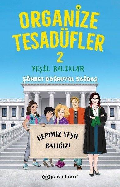 Organize Tesadüfler 2 - Yeşil Balıklar | Epsilon Yayınevi (İnce Kapak)  - Resim 1
