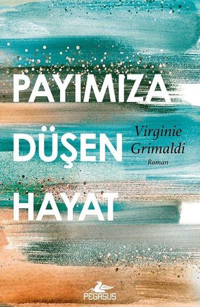 Payımıza Düşen Hayat | Pegasus (İnce Kapak)  - Resim 1