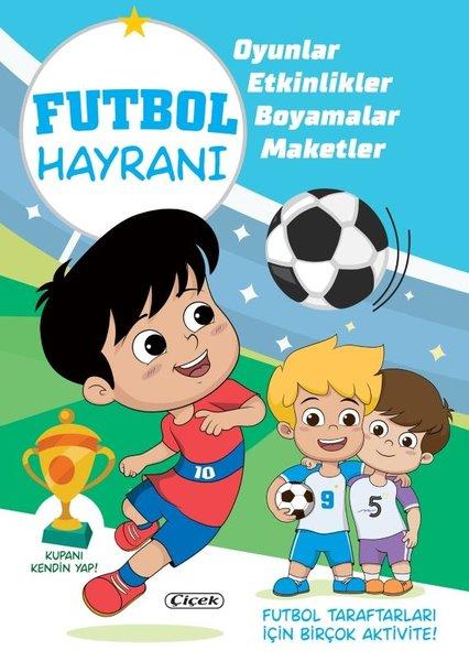Futbol Hayranı - Kupanı Kendin Yap | Çiçek Yayıncılık (İnce Kapak)  - Resim 1