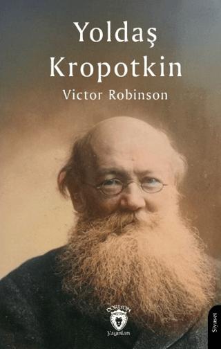 Yoldaş Kropotkin | Dorlion Yayınları (Ciltsiz)  - Resim 1