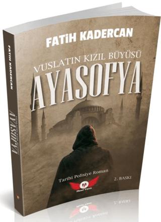 Vuslatın Kızıl Büyüsü Ayasofya