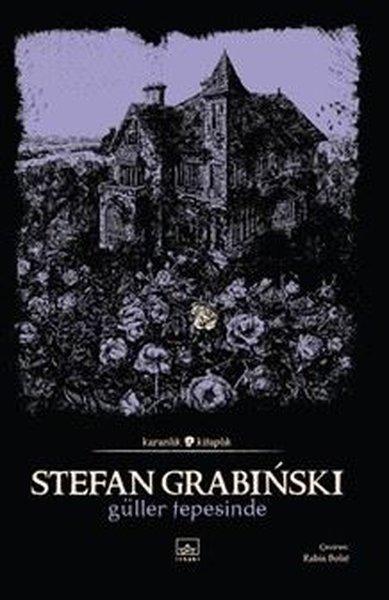 Güller Tepesinde | İthaki Yayınları (İnce Kapak)  - Resim 1