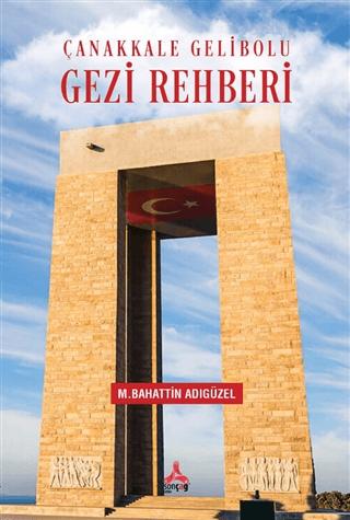Çanakkale Gelibolu Gezi Rehberi | Sonçağ Yayınları (Ciltsiz)  - Resim 1