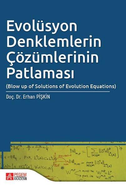 Evolüsyon Denklemlerin Çözümlerinin Patlaması | Pegem Akademi Yayıncılık (İnce Kapak)  - Resim 1