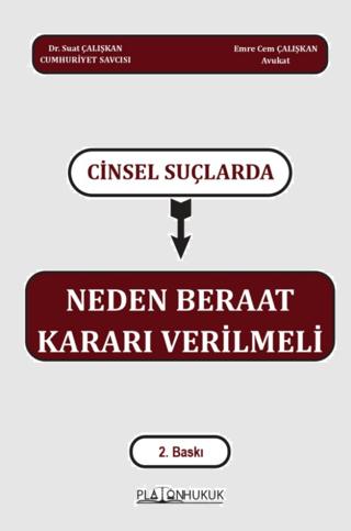 Cinsel Suçlarında Neden Beraat Kararı Verilmeli | Platon Hukuk (Ciltsiz)  - Resim 1