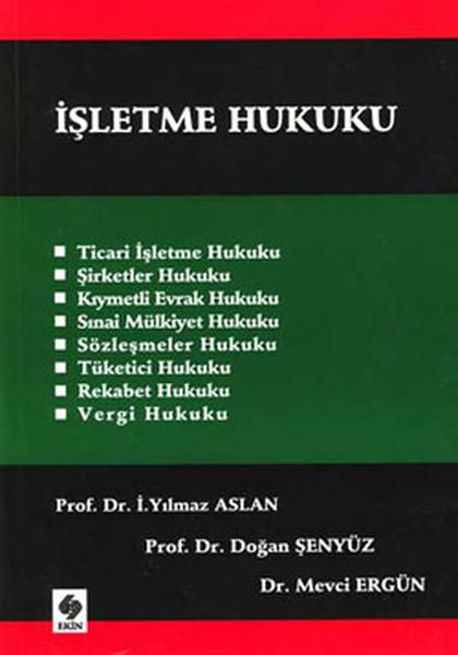 İşletme Hukuku | Ekin Basım Yayın (İnce Kapak)  - Resim 1
