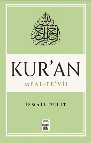Kuran-ı Kerim Meal – Te’vil (Mushaf Tertibine Göre)