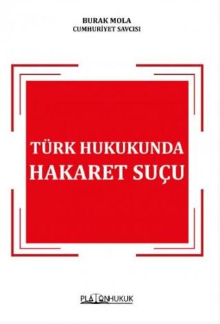 Türk Hukukunda Hakaret Suçu
