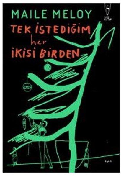 Tek İstediğim Her İkisi Birden | Yüz Kitap (İnce Kapak)  - Resim 1