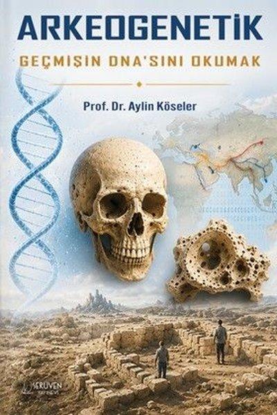Arkeogenetik Geçmişin Dna'sını Okumak | Serüven Yayınevi (İnce Kapak)  - Resim 1