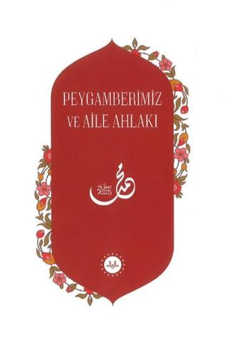 Peygamberimiz ve Aile Ahlakı | Diyanet İşleri Başkanlığı (Ciltsiz)  - Resim 1