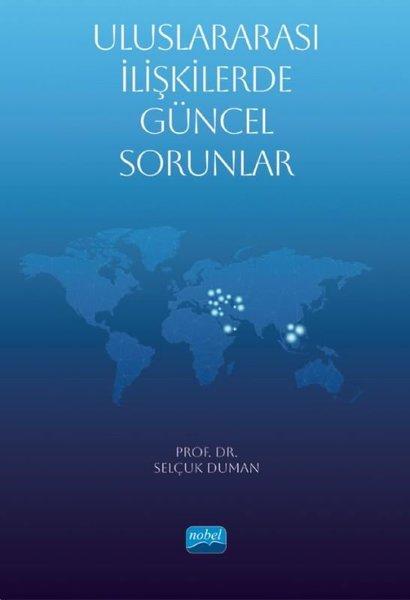 Uluslararası İlişkilerde Güncel Sorunlar | Nobel Akademik Yayıncılık (İnce Kapak)  - Resim 1