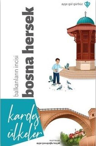 Balkanların İncisi Bosna Hersek - Kardeş Ülkeler | Türkiye Diyanet Vakfı Yayınları (İnce Kapak)  - Resim 1