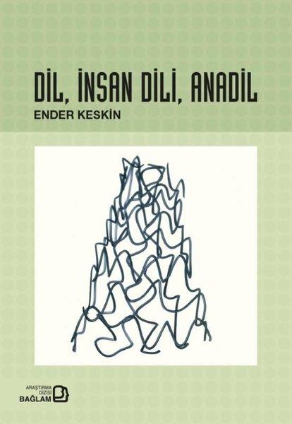Dil İnsan Dili Anadil | Bağlam Yayıncılık (İnce Kapak)  - Resim 1