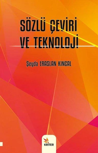 Sözlü Çeviri ve Teknoloji | Kriter (İnce Kapak)  - Resim 1