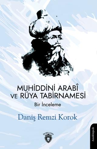 Muhiddini Arabi ve Rüya Tabirnamesi | Dorlion Yayınları (Ciltsiz)  - Resim 1