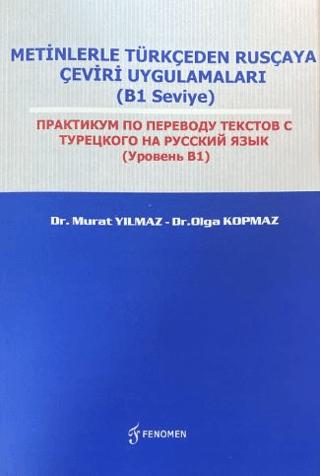 Metinlerle Türkçeden Rusçaya Çeviri Uygulamaları (B1 Seviye) | Fenomen Yayıncılık (Ciltsiz)  - Resim 1