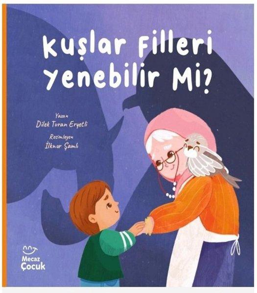 Kuşlar Filleri Yenebilir mi? | Mecaz Çocuk (İnce Kapak)  - Resim 1