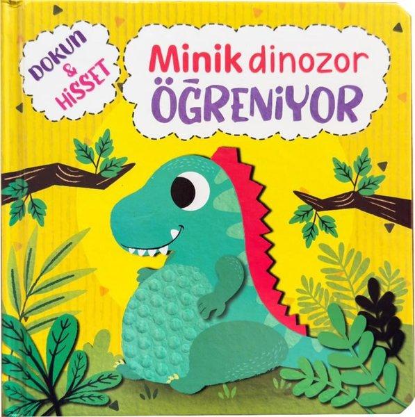 Minik Dinozor Öğreniyor - Dokun ve Hisset | Net Çocuk Yayınları (İnce Kapak)  - Resim 1