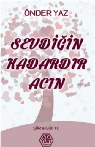 Sevdiğin Kadardır Acın