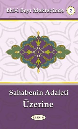 Sahabenin Adaleti Üzerine