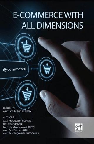 E-Commerce With All Dimensions | Gazi Kitabevi (Ciltsiz)  - Resim 1
