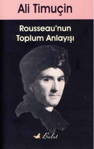 Rousseau'nun Toplum Anlayışı | Bulut Yayınları (İnce Kapak)  - Resim 1