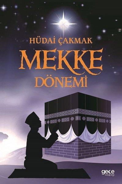 Mekke Dönemi | Gece Kitaplığı (İnce Kapak)  - Resim 1