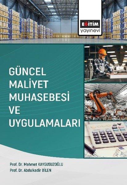 Güncel Maliyet Muhasebesi ve Uygulamaları | Eğitim Yayınevi (İnce Kapak)  - Resim 1