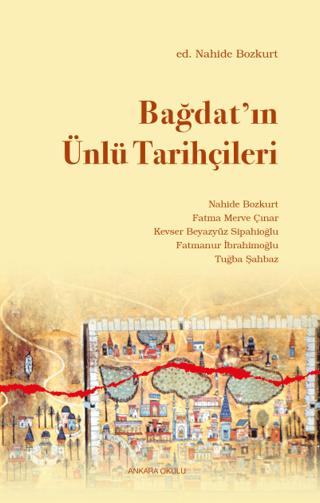 Bağdat’ın Ünlü Tarihçileri