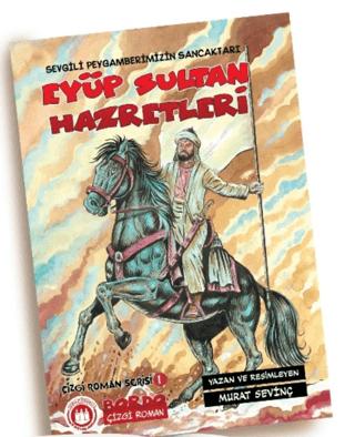 Peygamberimizin Sancaktarı Eyüp Sultan Hazretleri | Bordo Ressam (Ciltsiz)  - Resim 1