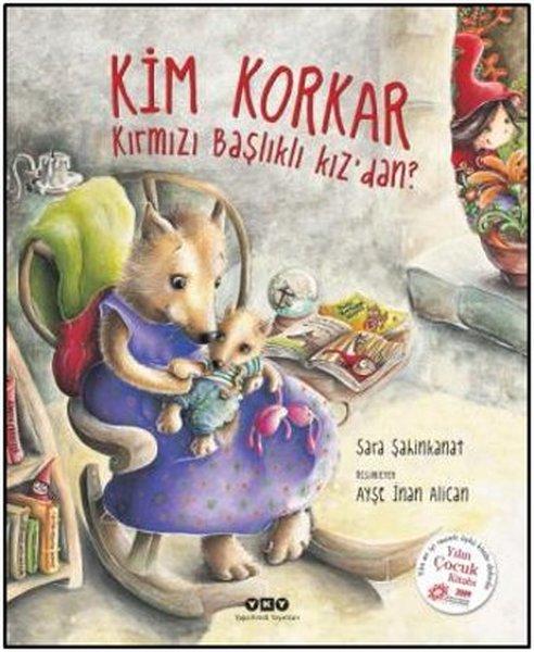 Kim Korkar Kırmızı Başlıklı Kız'dan? | Yapı Kredi Yayınları (Ciltli)  - Resim 1