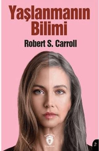 Yaşlanmanın Bilimi | Dorlion Yayınları (Ciltsiz)  - Resim 1