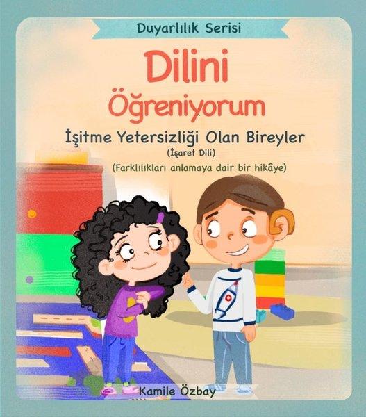 Dilini Öğreniyorum - İşitme Yetersizliği Olan Bireyler - İşaret Dili | Yeti Kitap (İnce Kapak)  - Resim 1