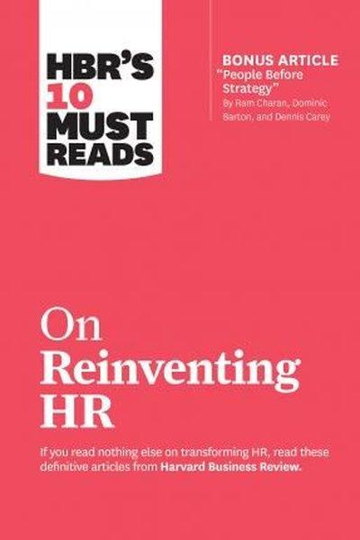 HBR's 10 Must Reads on Reinventing HR (with bonus article People Before Strategy by Ram Charan Do | Harvard Business Review Press (İnce Kapak)  - Resim 1
