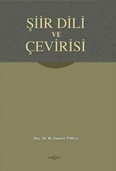 Şiir Dili ve Çevirisi | Akçağ Yayınları - Türk Dili ve Dilbilimi Dizisi (İnce Kapak)  - Resim 1