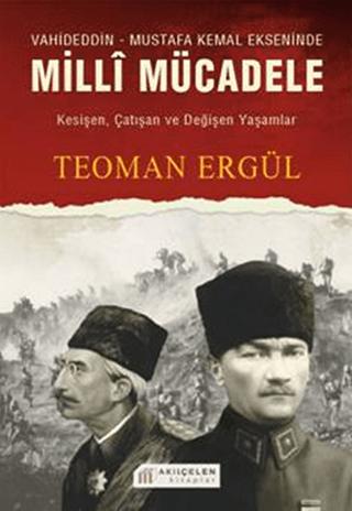 Vahideddin - Mustafa Kemal Ekseninde Milli Mücadele | Akıl Çelen Kitaplar (Ciltsiz)  - Resim 1
