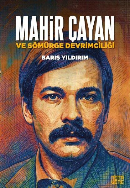 Mahir Çayan ve Sömürge Devrimciliği | Nota Bene Yayınları (İnce Kapak)  - Resim 1