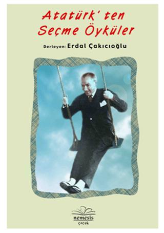 Atatürk'ten Seçme Öyküler | Nemesis Kitap (Ciltsiz)  - Resim 1