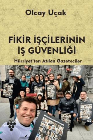 Fikir İşçilerinin İş Güvenliği | Urzeni Yayıncılık (Ciltsiz)  - Resim 1