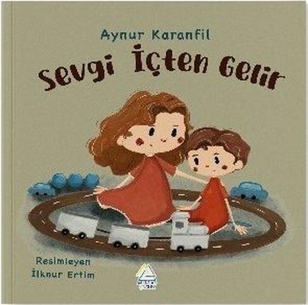 Sevgi İçten Gelir | Mahlas Çocuk (İnce Kapak)  - Resim 1