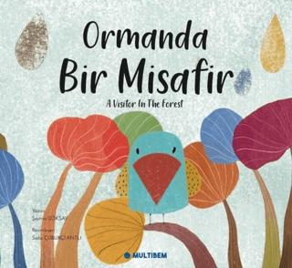 Ormanda Bir Misafir - A Visitor in the Forest | Multibem Yayınları (Ciltsiz)  - Resim 1