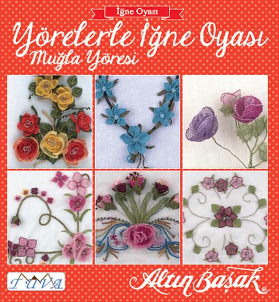 Yörelerle İğne Oyası - Muğla Yöresi | Tuva Tekstil (İnce Kapak)  - Resim 1