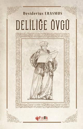 Deliliğe Övgü | Fark Yayınları (Ciltsiz)  - Resim 1