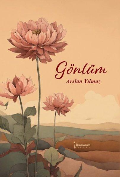 Gönlüm | İkinci Adam Yayınları (İnce Kapak)  - Resim 1