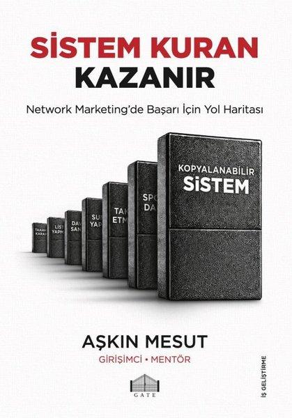 Sistem Kuran Kazanır - Network Marketing'de Başarı İçin Yol Haritası | Gate Yayınları (İnce Kapak)  - Resim 1