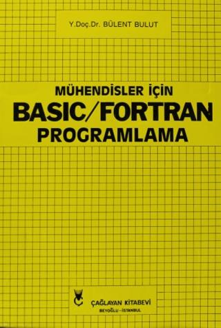 Mühendisler İçin Basic - Fortran Programlama | Çağlayan Kitabevi (Ciltsiz)  - Resim 1