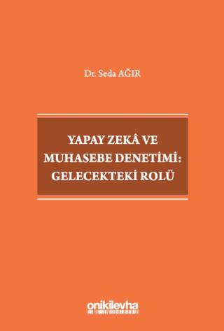 Yapay Zeka ve Muhasebe Denetimi: Gelecekteki Rolü | On İki Levha Yayınları (Ciltsiz)  - Resim 1
